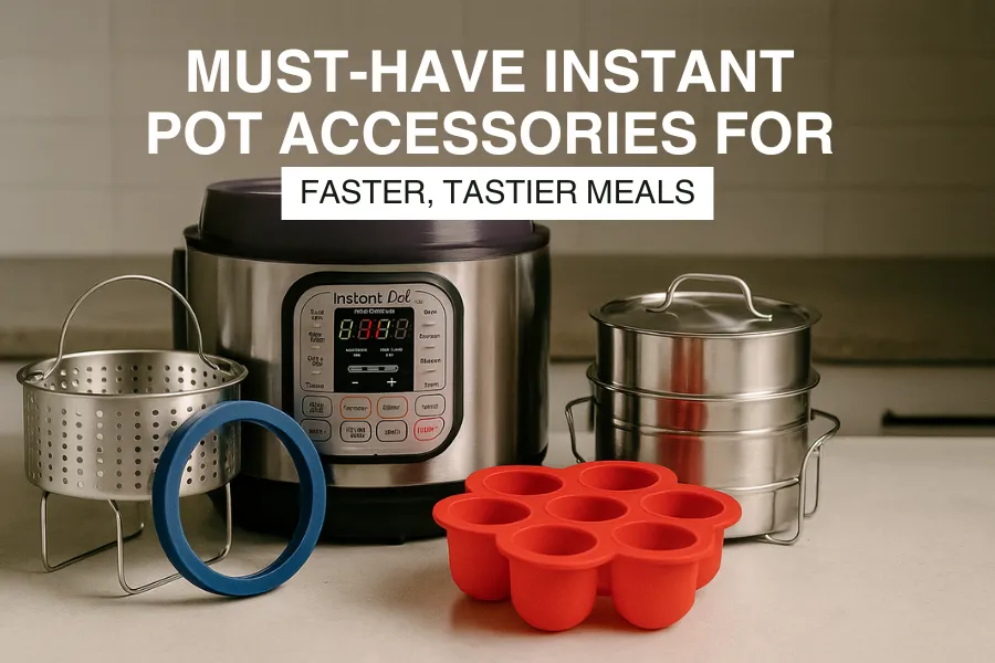 The Top 10 Instant Pot Accessories You Need in 2025 for Faster, Tastier Meals